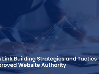 5 Proven Link Building Strategies and Tactics for Improved Website Authority
